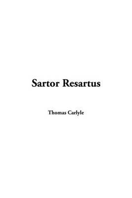 Sartor Resartus on Hardback by Thomas Carlyle