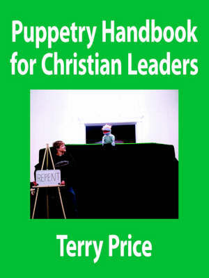Puppetry Handbook for Christian Leaders by Terry Price image