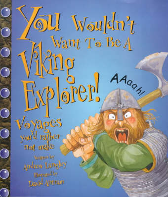 You Wouldn't Want to be a Viking Explorer on Paperback by Andrew Langley