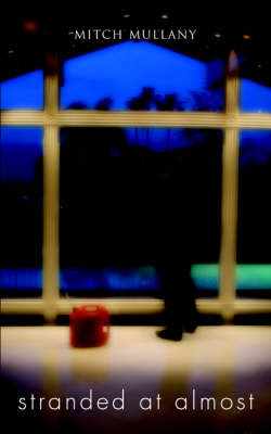 Stranded at Almost by Mitch Mullany image