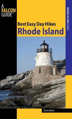 Best Easy Day Hikes Rhode Island by Steve Mirsky