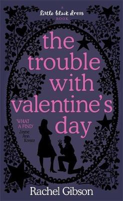 The Trouble with Valentine's Day by Rachel Gibson image