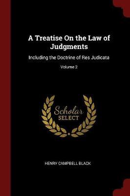 A Treatise on the Law of Judgments by Henry Campbell Black image