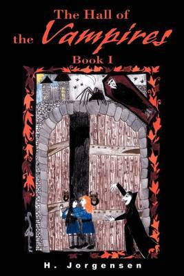 The Hall of the Vampires: Book I by H. F Jorgensen image
