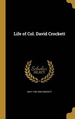 Life of Col. David Crockett image