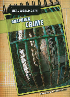 Graphing Crime by Barbara A Somervill image