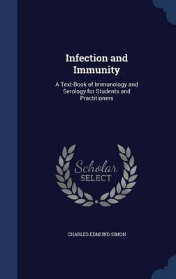 Infection and Immunity by Charles Edmund Simon image
