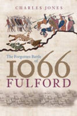 The Forgotten Battle of 1066: Fulford by Charles Jones image