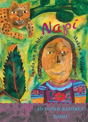 Napi Funda Un Pueblo/Napi Makes a Village on Hardback by Antonio Ramirez