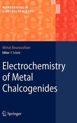 Electrochemistry of Metal Chalcogenides by Mirtat Bouroushian image