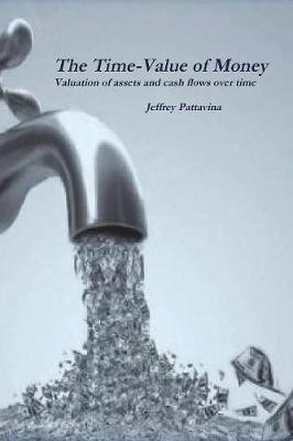 The Time-Value of Money by Jeffrey Pattavina image