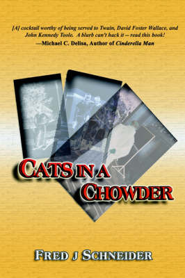 Cats in a Chowder on Hardback by Fred, J. Schneider