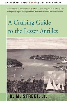 A Cruising Guide to the Lesser Antilles by Donald M Street, Jr. image