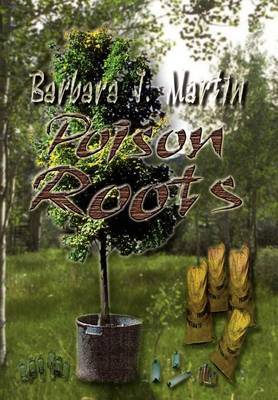 Poison Roots by Barbara J. Martin image