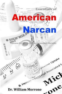 American Narcan by Dr William Ray Morrone image