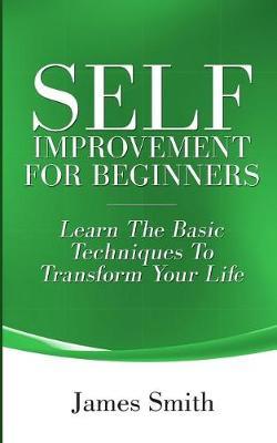 Self Improvement for Beginners by James Smith image