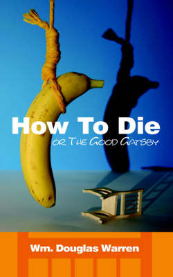 How To Die by Wm., Douglas Warren image