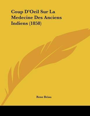 Coup D'Oeil Sur La Medecine Des Anciens Indiens (1858) image