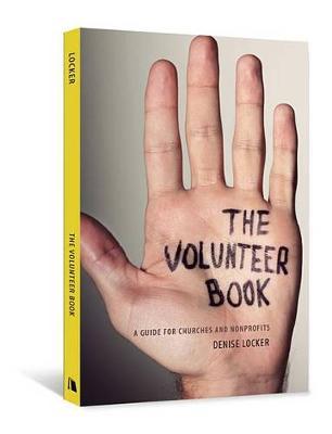 The Volunteer Book by Denise Locker