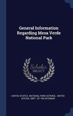 General Information Regarding Mesa Verde National Park on Hardback