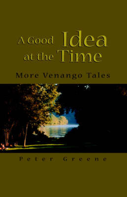 A Good Idea at the Time on Paperback by Peter Greene, ACT