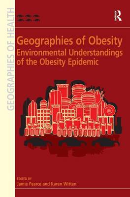 Geographies of Obesity on Hardback by Karen Witten