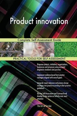 Product innovation Complete Self-Assessment Guide by Gerardus Blokdyk image