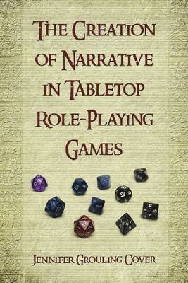 The Creation of Narrative in Tabletop Role-Playing Games image