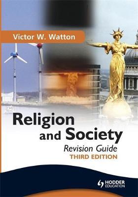 Religion and Society Revision Guide Third Edition by Victor W. Watton image