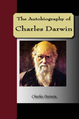 The Autobiography of Charles Darwin by Charles Darwin image