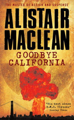 Goodbye California by Alistair MacLean image