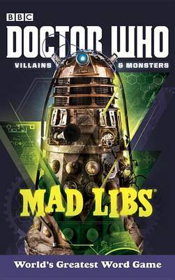 Doctor Who Villains and Monsters Mad Libs by Rob Valois image