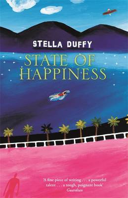 State Of Happiness by Stella Duffy image