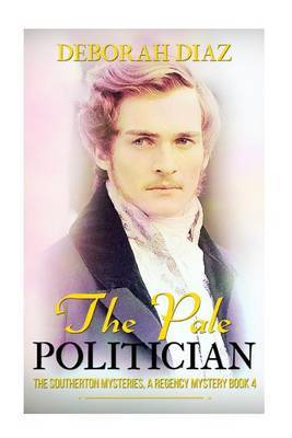 The Pale Politician on Paperback by Deborah Diaz