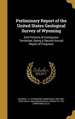 Preliminary Report of the United States Geological Survey of Wyoming image