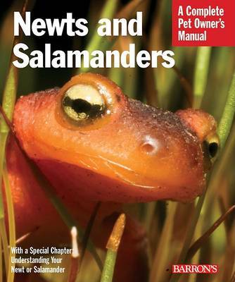 Newts and Salamanders: Complete Pet Owner's Manual by Frank Indiviglio image