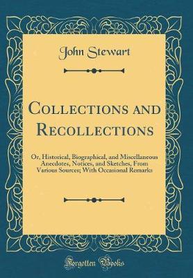 Collections and Recollections by John Stewart image