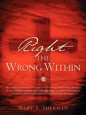 Right the Wrong Within by Mary T Sherman image