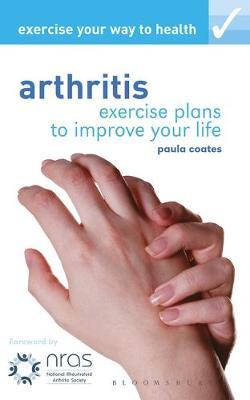 Exercise Your Way to Health: Arthritis by Paula Coates image