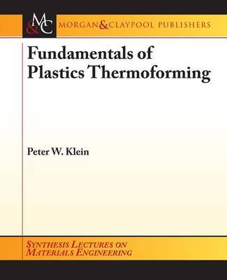 Fundamentals of Plastics Thermoforming by Peter Klein image