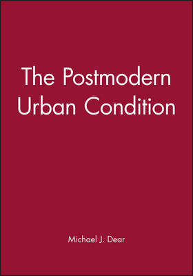 The Postmodern Urban Condition by Michael J. Dear image