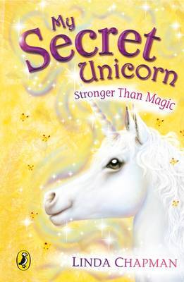 My Secret Unicorn: Stronger Than Magic by Linda Chapman image