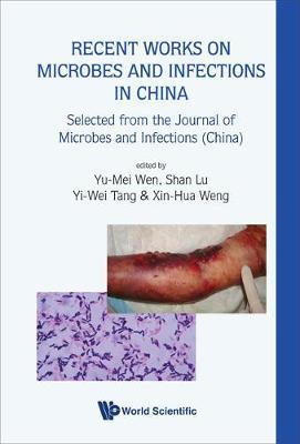 Recent Works On Microbes And Infections In China: Selected From The Journal Of Microbes And Infections (China) image