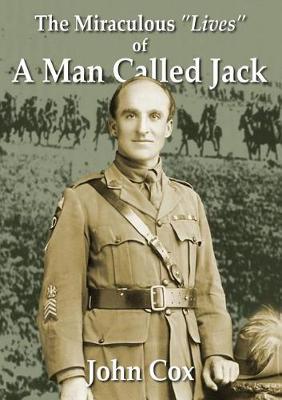 The Miraculous Lives of a Man Called Jack by John Cox image