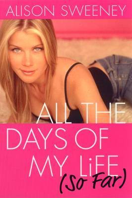 All the Days of My Life (So Far) by Alison Sweeney image