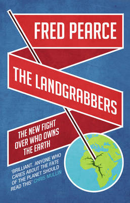 The Landgrabbers by Fred Pearce image