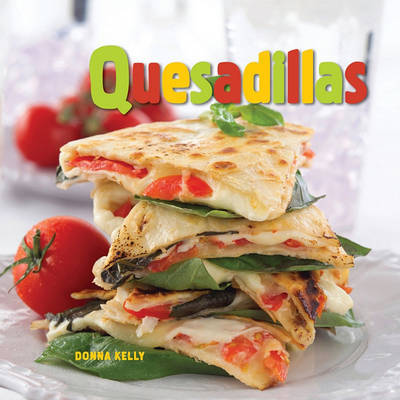 Quesadillas on Hardback by Donna Kelly