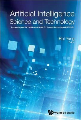 Artificial Intelligence Science And Technology - Proceedings Of The 2016 International Conference (Aist2016) image