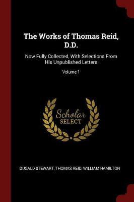 The Works of Thomas Reid, D.D. by Dugald Stewart image
