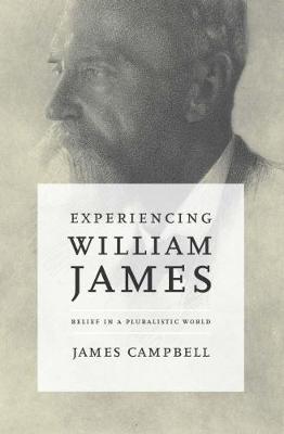 Experiencing William James by James Campbell image